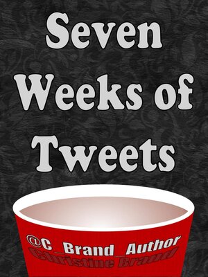cover image of Seven Weeks of Tweets